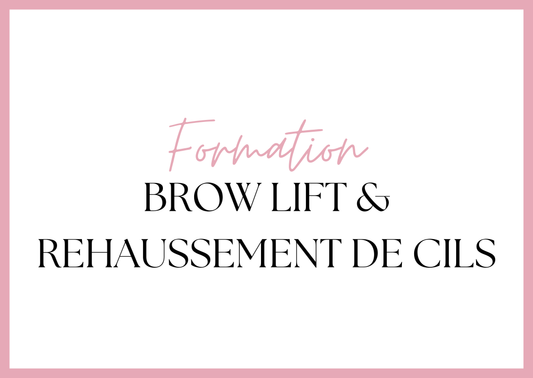 Formation Brow Lift & Rehaussement de Cils – Maîtrisez les Techniques du Regard
